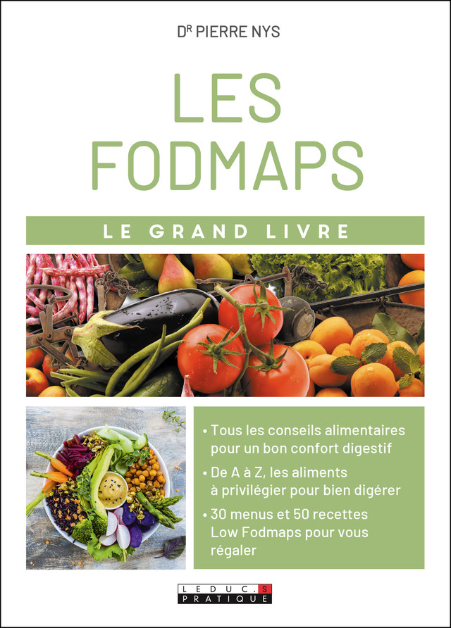 Le grand livre des Fodmaps et de tout ce que l'on digère mal - Dr Pierre Nys - Éditions Leduc