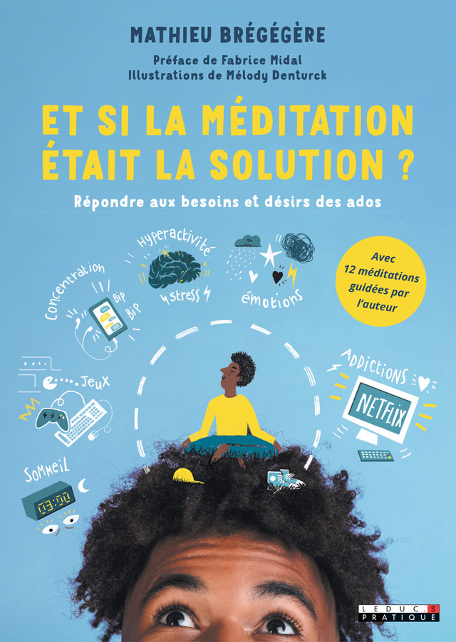 Comment rendre votre ado heureux ? -  Mathieu  Brégégère - Éditions Leduc