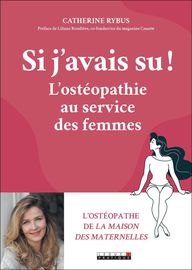  L'ostéopathie au service des femmes - Catherine Rybus - Éditions Leduc