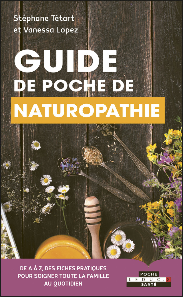 Guide de poche de naturopathie - Stéphane Tétart, Vanessa Lopez - Éditions Leduc