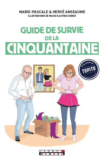 Guide de survie de la cinquantaine - Marie-Pascale Anseaume, Hervé Anseaume - Éditions Leduc Humour