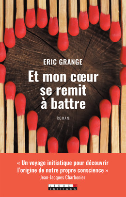  Et mon coeur se remit à battre - Éric Grange - Éditions Leduc