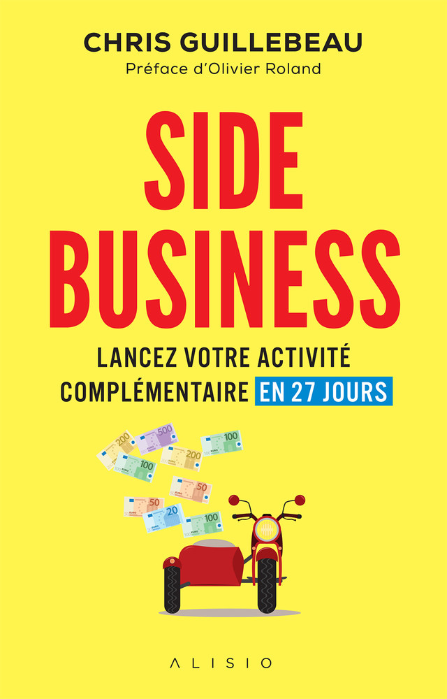 Side business - Chris Guillebeau - Éditions Alisio