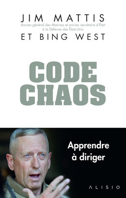 Code chaos - Jim Mattis, Bing West - Éditions Alisio
