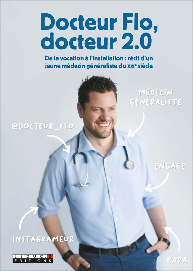  Docteur Flo, médecin 2.0 - Docteur Flo - Éditions Leduc