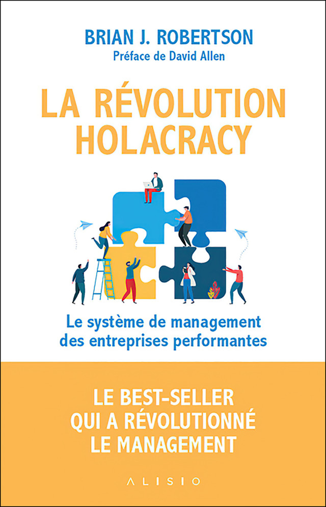 La révolution holacracy - Brian J. Robertson - Éditions Alisio