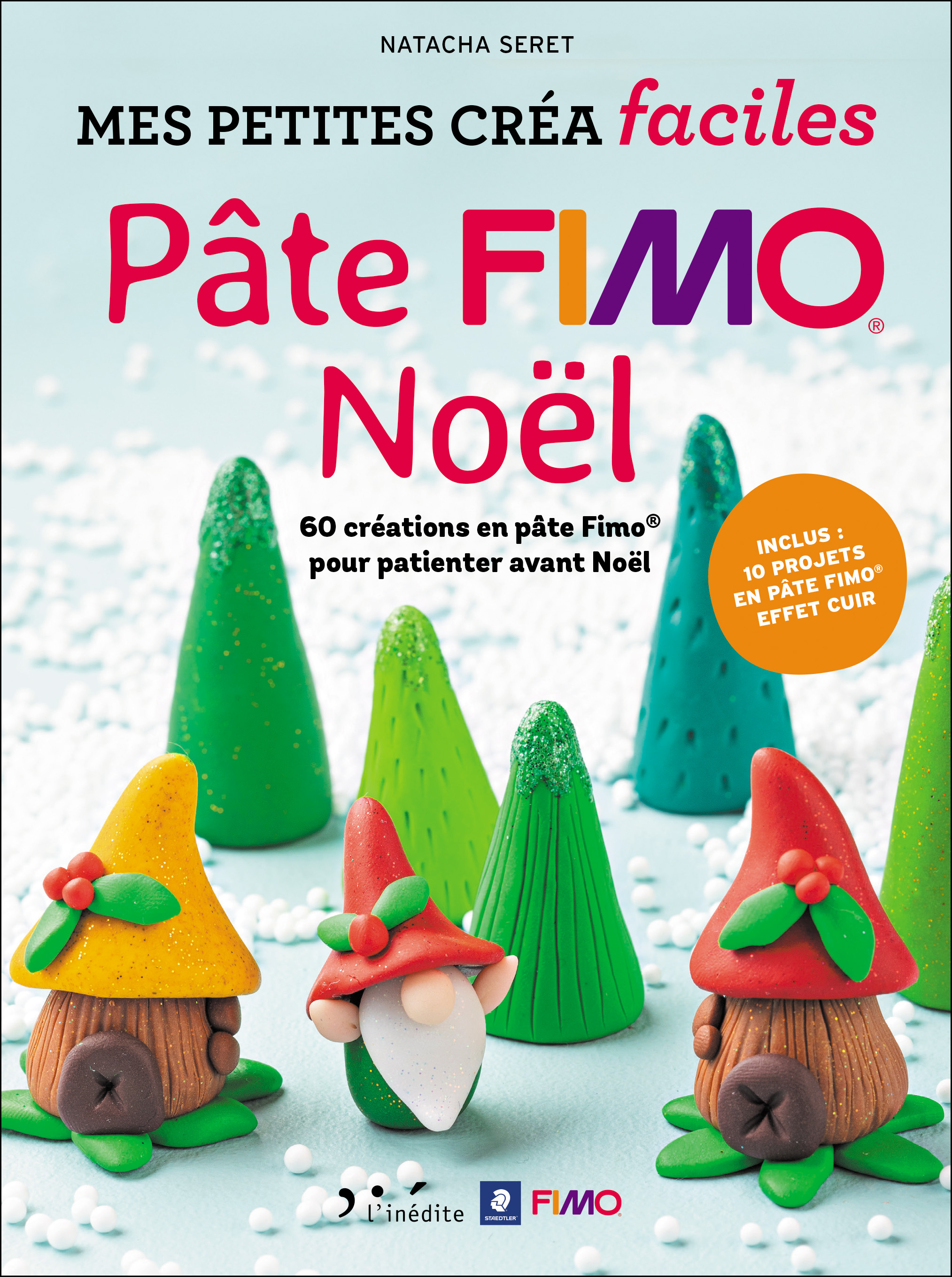 Pâte fimo Noël - 60 créations en pâte Fimo® pour patienter avant Noël -  Natacha Seret (EAN13 : 9782350323909)