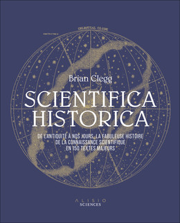  Scientifica Historica - Brian Clegg - Éditions Alisio