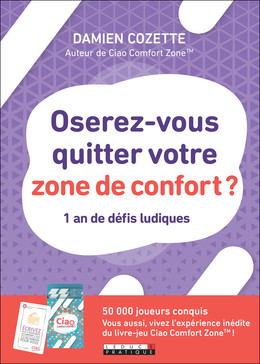 Oserez-vous quitter votre zone de confort - Damien Cozette - Éditions Leduc