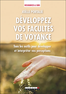 Développez vos facultés de voyance - Joëlle Portalié - Éditions Leduc