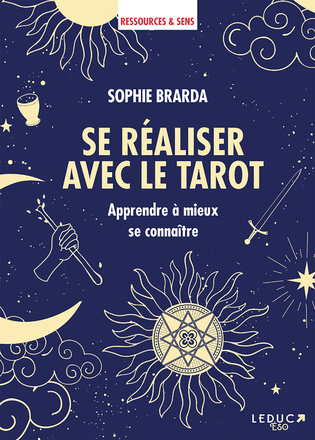 Se réaliser avec le tarot - Sophie Brarda - Éditions Leduc