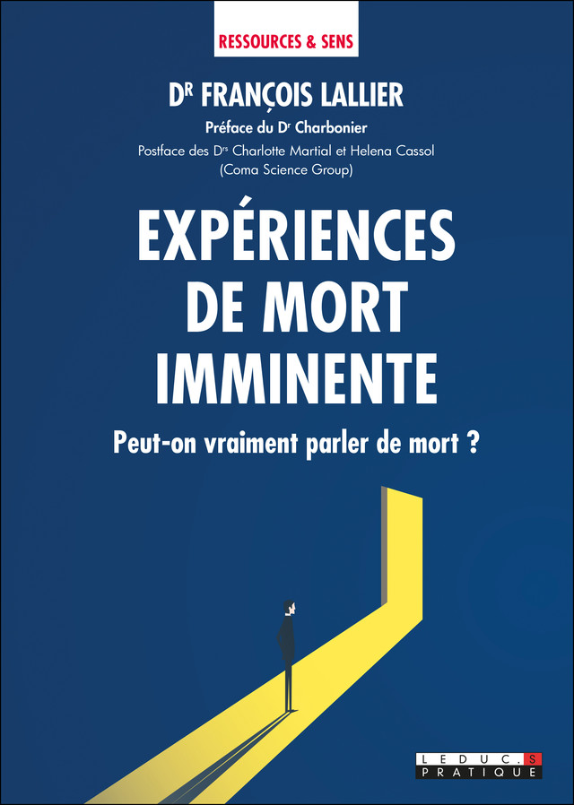  Expériences de mort imminente - Dr François Lallier - Éditions Leduc