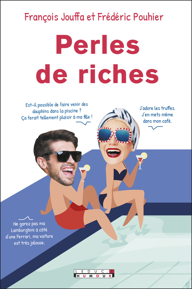 Perles de riches - Frédéric Pouhier, François Jouffa - Éditions Leduc