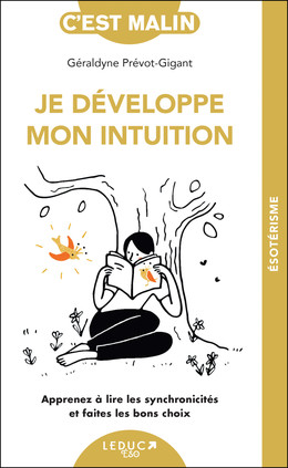 Je développe mon intuition - Géraldyne Prévot-Gigant - Éditions Leduc