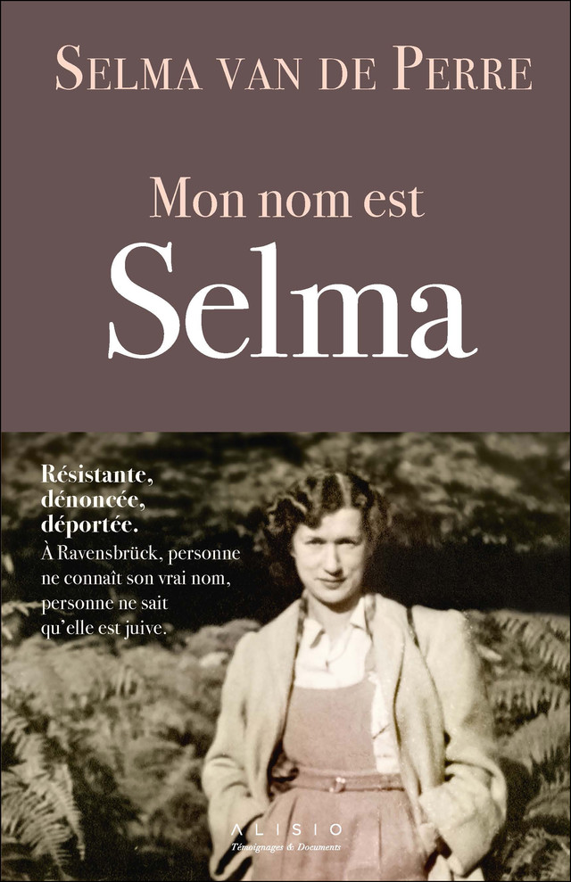 Mon nom est Selma - Selma van de Perre - Éditions Alisio