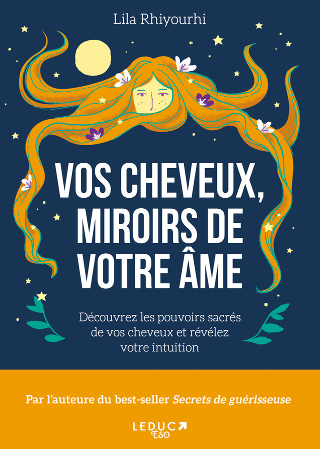Vos cheveux, miroirs de notre âme - Lila Rhiyourhi - Éditions Leduc