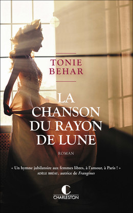 La Chanson du rayon de lune - Tonie Behar - Éditions Charleston
