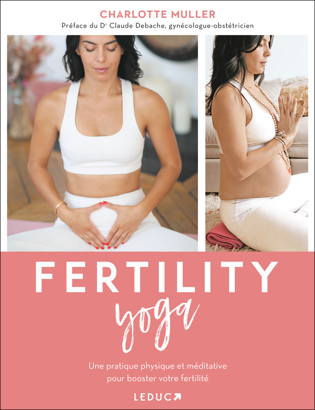  Fertility yoga - Charlotte Muller - Éditions Leduc