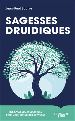 Sagesse druidique - Jean-Paul Bourre - Éditions Leduc