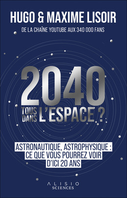 Astrofutur - Maxime Lisoir, Hugo Lisoir - Éditions Alisio