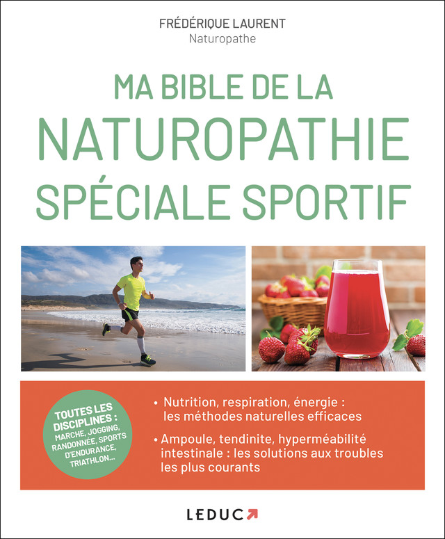 Ma bible de la naturopathie spécial sportif - Frédérique Laurent - Éditions Leduc