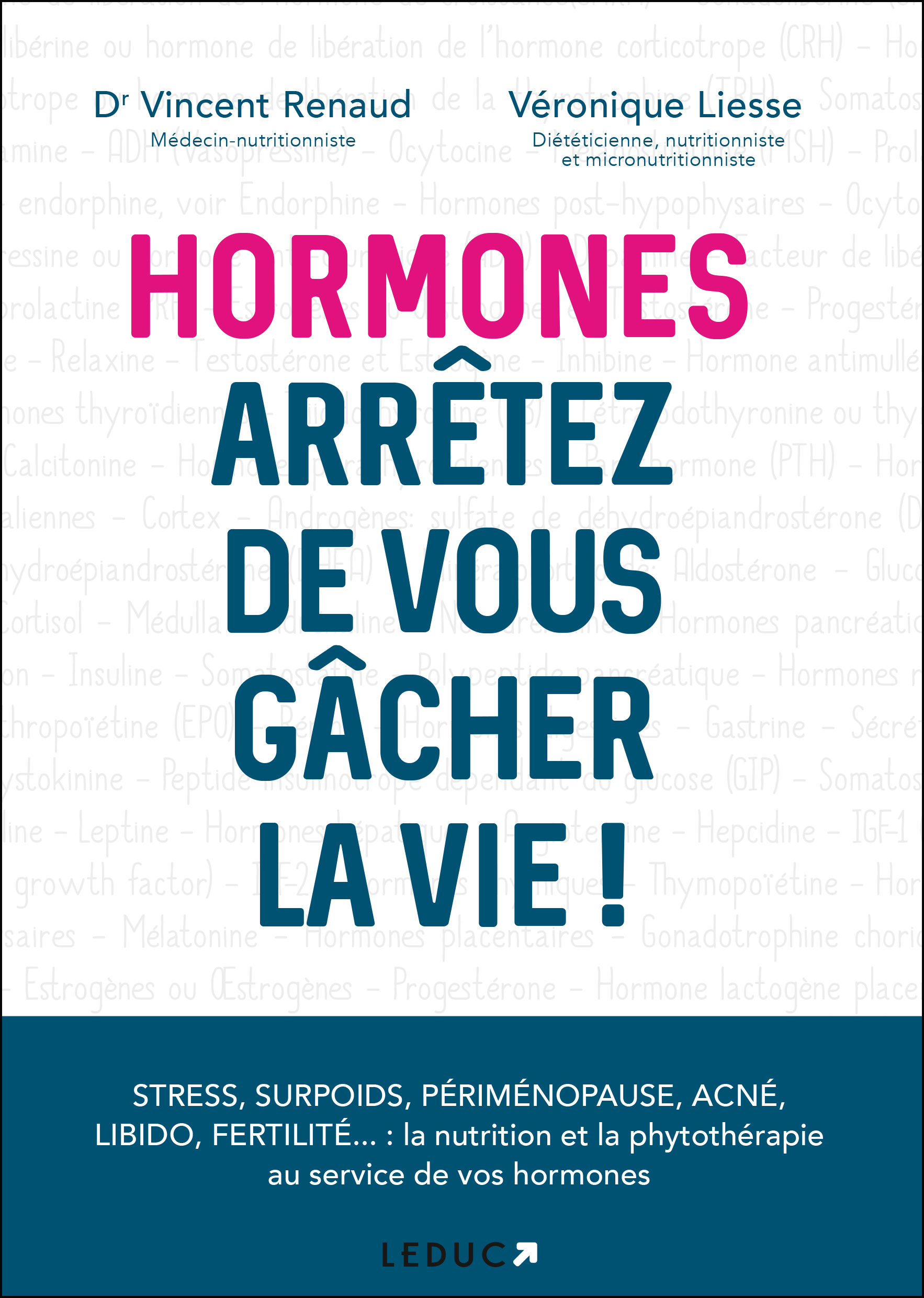 Hormones Arretez De Vous Gacher La Vie