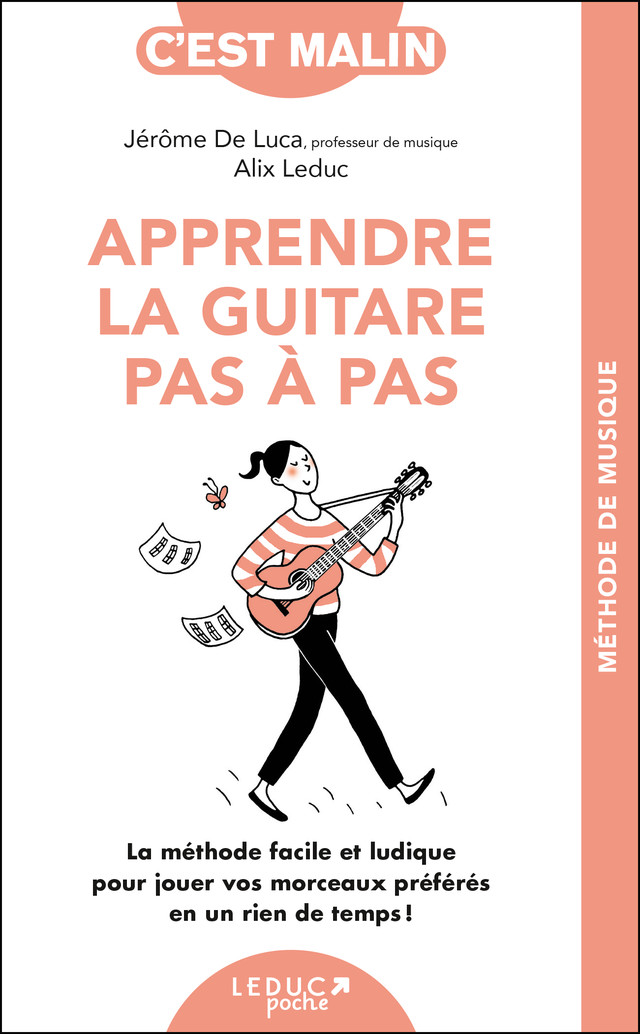 Apprendre la guitare pas à pas, c'est malin - Alix Leduc, Jérôme de Luca - Éditions Leduc