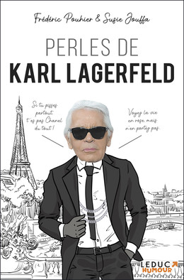 Les perles de Karl Lagerfeld - Frédéric Pouhier, Susie Jouffa - Éditions Leduc