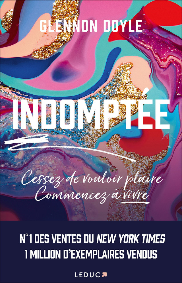 Indomptée  - Glennon Doyle - Éditions Leduc