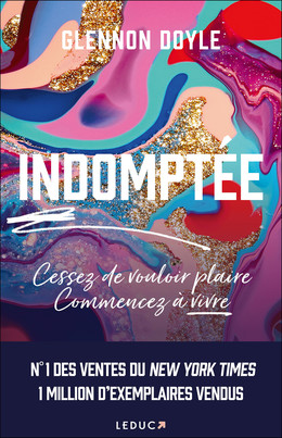 Indomptée ! - Glennon Doyle - Éditions Leduc
