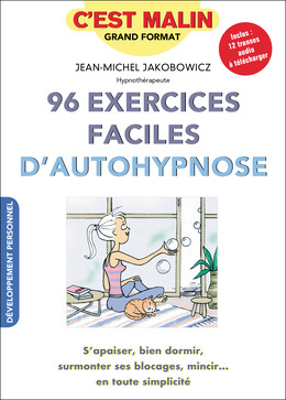 96 exercices faciles d'autohypnose, c'est malin - Jean-Michel Jakobowicz - Éditions Leduc