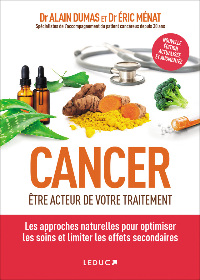 Cancer : être acteur de votre traitement - Alain Dumas, Eric Menat - Éditions Leduc