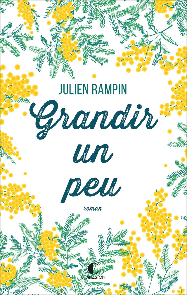 Grandir un peu - Julien Rampin - Éditions Charleston