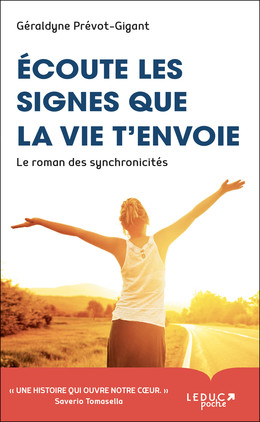 Écoute les signes que la vie t'envoie - Géraldyne Prévot-Gigant - Éditions Leduc