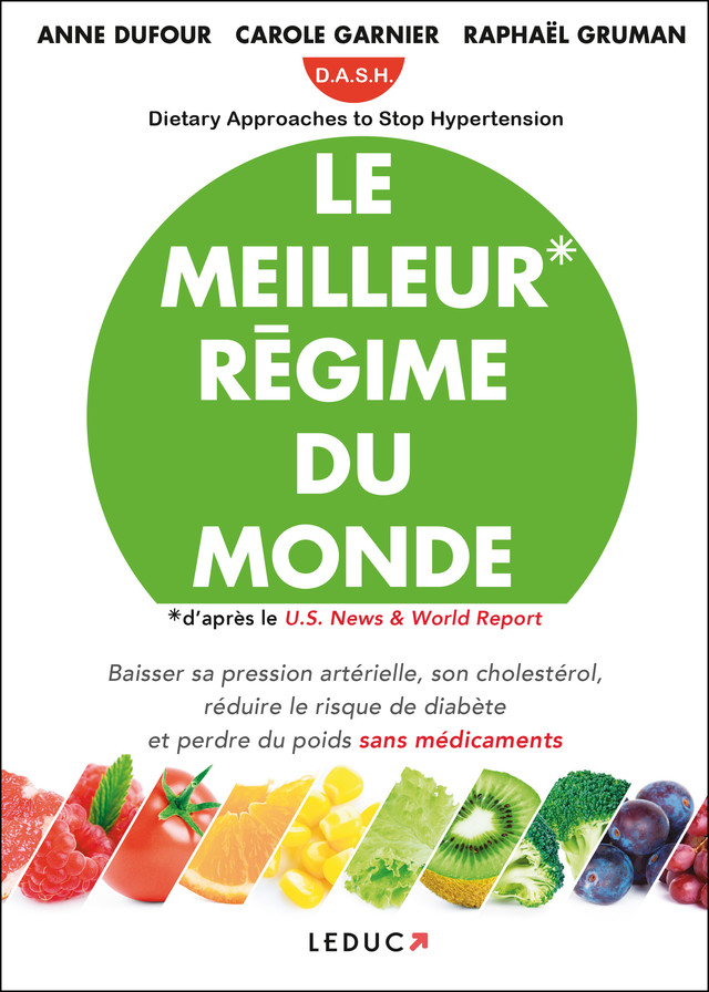 Le meilleur régime du monde - Anne Dufour, Carole Garnier, Raphaël Gruman - Éditions Leduc
