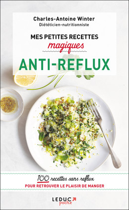 Mes petites recettes magiques antireflux - Charles-Antoine Winter - Éditions Leduc
