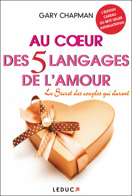 Au coeur des 5 langages de l'amour - Gary Chapman - Éditions Leduc