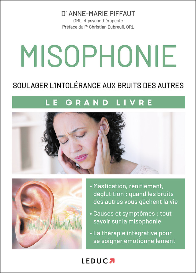Misophonie, quand les bruits rendent fous - Dr Anne-Marie Piffaut - Éditions Leduc