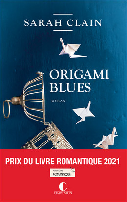 Origami Blues - Sarah Clain - Éditions Charleston