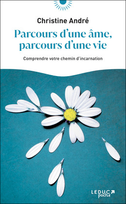 Une vie pour comprendre - Christine André - Éditions Leduc