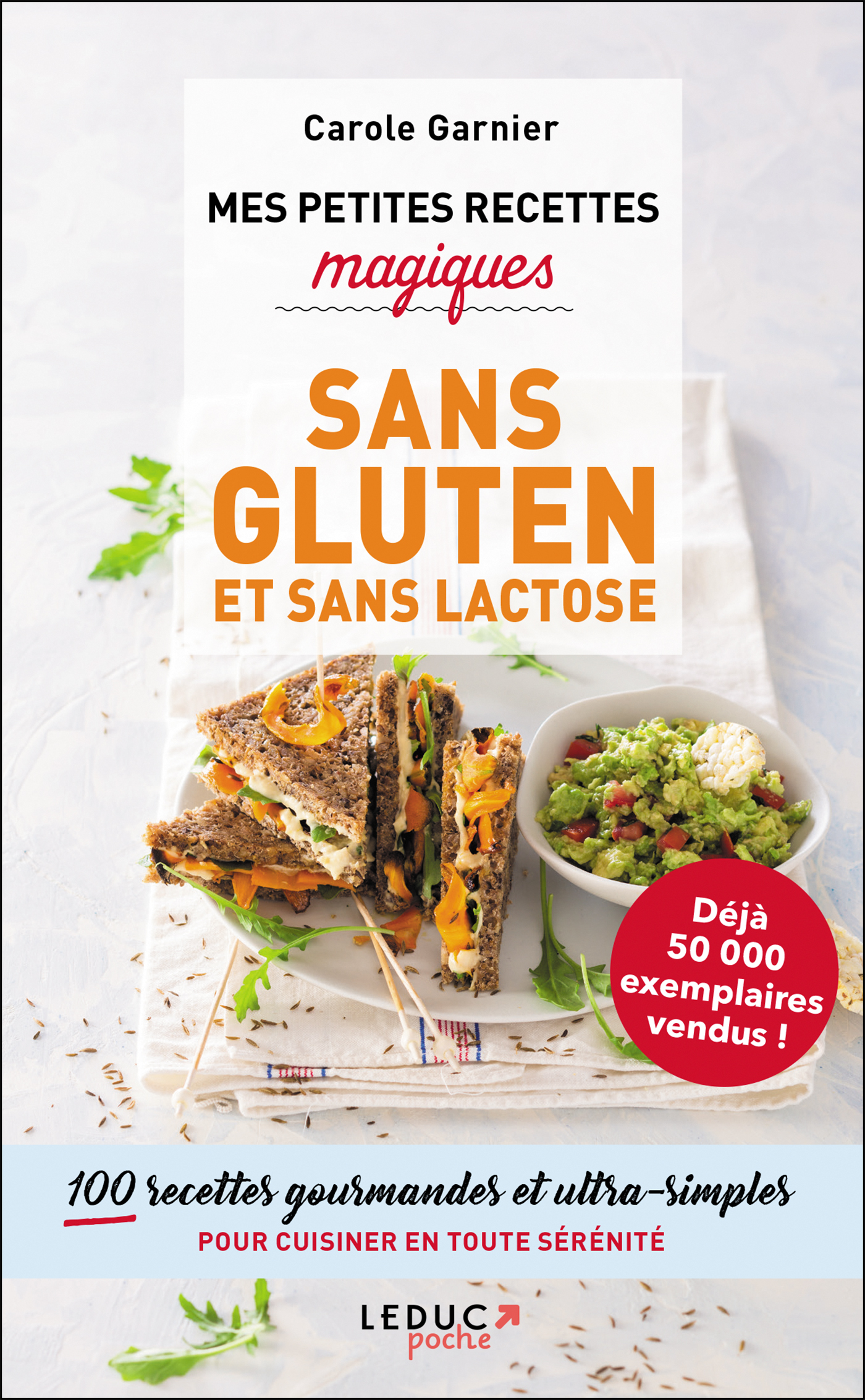 Mes petites recettes magiques sans gluten et sans lactose 100