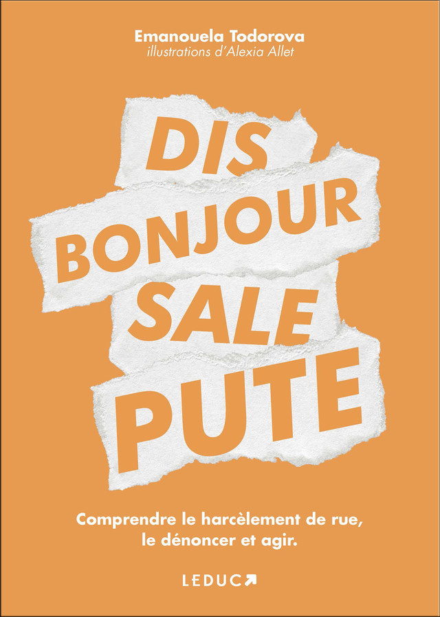 Dis bonjour sale pute - Emanouela Todorova - Éditions Leduc