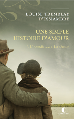 Une simple histoire d'amour T1 - Louise Tremblay d'Essiambre - Éditions Charleston