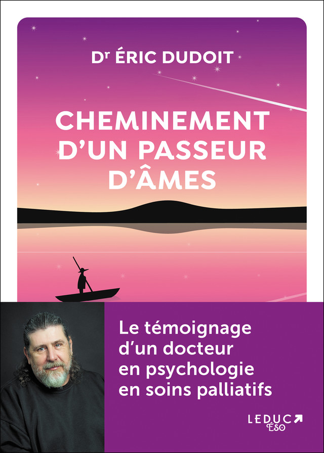 Cheminement d'un passeur d'âmes - Eric Dudoit - Éditions Leduc