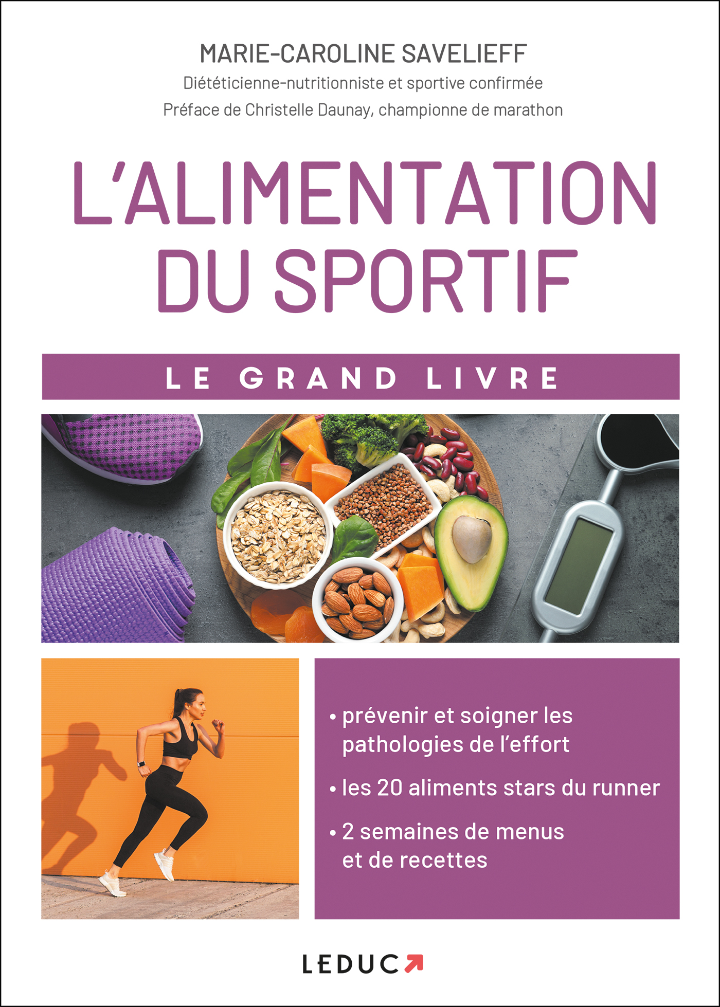 Le grand livre de l'alimentation du sportif  Prévenir et soigner les