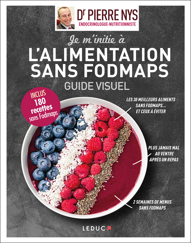 L'alimentation sans Fodmaps, guide visuel - Dr Pierre Nys - Éditions Leduc