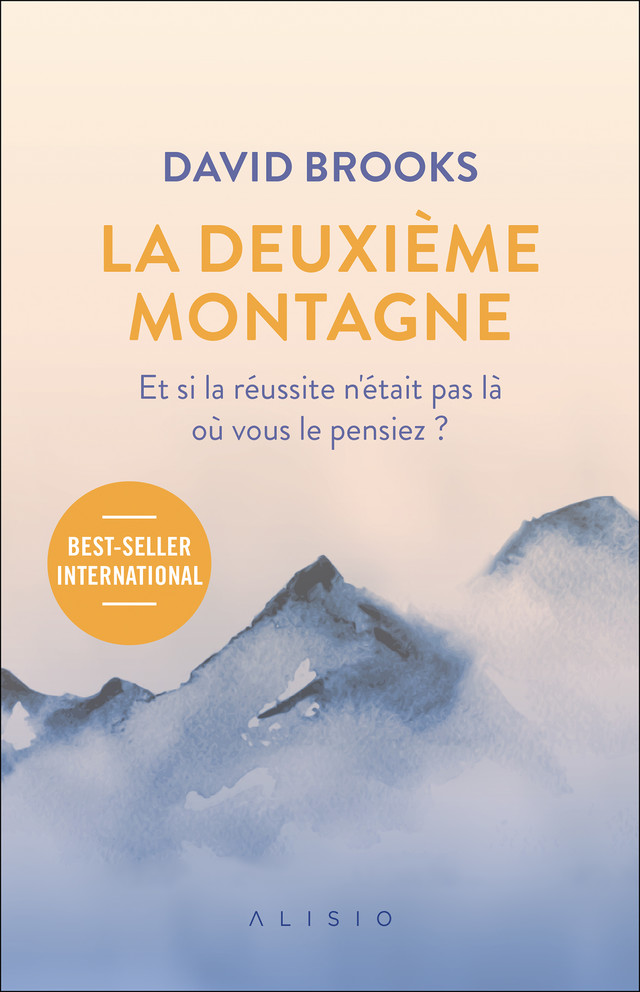 La  deuxième montagne - David Brooks - Éditions Alisio