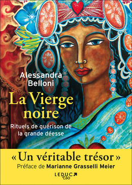 Voies de guérison avec la Vierge Noire - Alessandra Belloni - Éditions Leduc