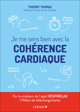 Le grand livre de la cohérence cardiaque - Thomas Thierry - Éditions Leduc
