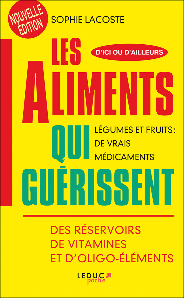 Les aliments qui guérissent - Sophie Lacoste - Éditions Leduc